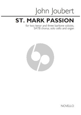 Joubert St. Mark Passion Tenor-Baritone Voice-SATB-Cello-Organ) Vocal Score