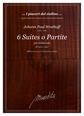 Westhoff 6 Suites o Partite Violino solo (1696) (Alessandro Bares)