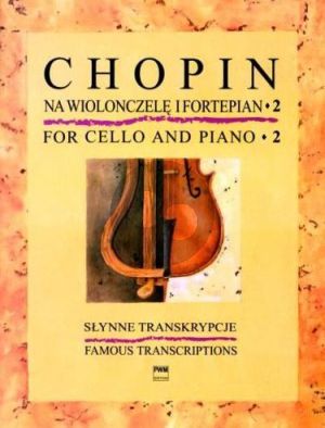 Chopin Album vol.2 Famous Transcriptions Violoncello-Piano