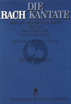 Bach Kantate BWV 94 Was frag ich nach der Welt Soli-Chor-Orch. KA