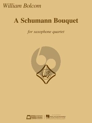A Schumann Bouquet for Saxophone Quartet (SATB) (Bolcom)