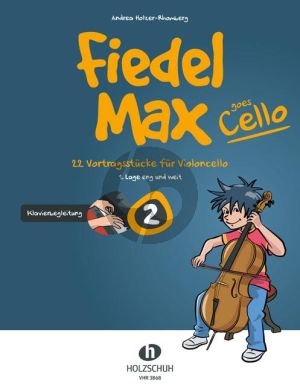 Holzer-Rhomberg Fiedel-Max goes Cello 2 Klavierbegleitung