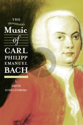 Schulenberg The Music of Carl Philipp Emanuel Bach (Hardback)