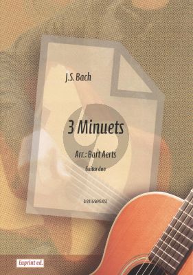 Bach 3 Minuets for 2 Guitars (arr. Bart Aerts)