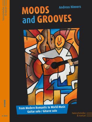 Hinners Moods and Grooves from Modern Romantic to World Music) Guitar