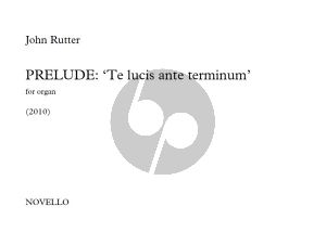 Rutter Prelude - Te Lucis Ante Terminum Organ
