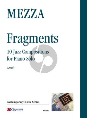 Fragments. 10 Jazz Compositions for Piano Solo