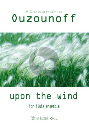 Ouzounoff Upon the Wind Flute Ensemble (Score/Parts)