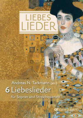 Tarkmann 6 Liebeslieder für Sopran und Streichquartett Partitur