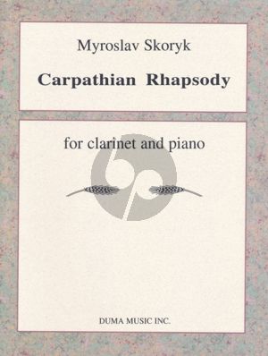 Skoryk Carpathian Rhapsody for Clarinet in Bb and Piano