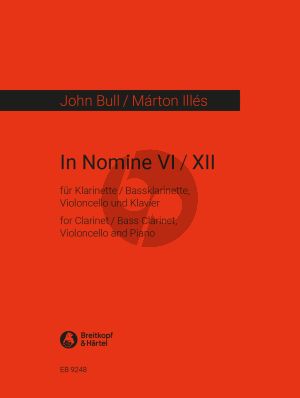 Illes John Bull: In Nomine VI+XII Clar.[Bb]-Bass Clar.-Violoncello-Piano (Score/Parts)