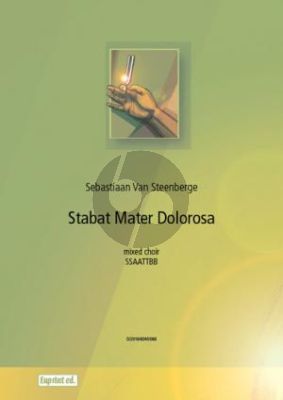 Steenberge Stabat Mater Dolorosa SSAATTBB