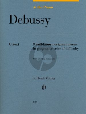 Debussy At the Piano - 9 well-known original pieces (edited by Sylvia Hewig-Tröscher) (Henle-Urtext)