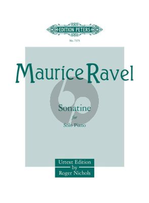 Ravel Sonatine for Piano (edited by Roger Nichols) (Peters-Urtext)