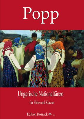 Popp Ungarische Nationaltänze Op.311 Flöte und Klavier