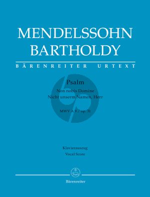 Mendelssohn Psalm "Non nobis Domine" / "Nicht unserm Namen, Herr" Op.31 MWV A 9 Soli9-Choir-Orchestra Vocal Score (edited by John Michael Cooper) (Barenreiter-Urtext)