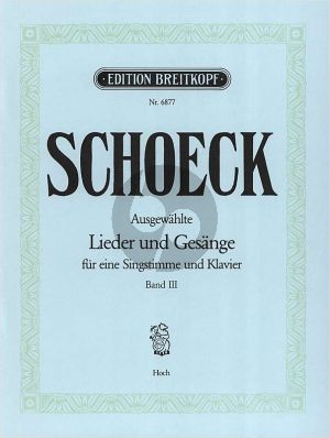 Schoeck Ausgewählte Lieder und Gesänge Vol.3 Hohel Stimme-Klavier (dt./engl./franz.)