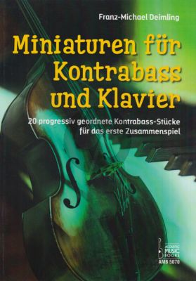 Deimling Miniaturen (20 progressiv geordnete Kontrabass-Stücke für das erste Zusammenspiel) Kontrabass-Klavier