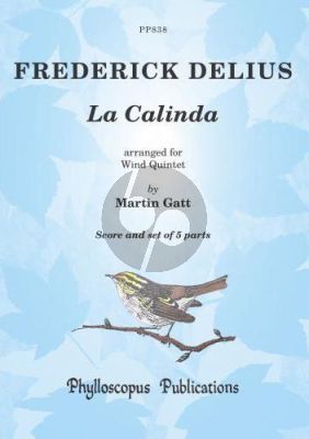 Delius La Calinda Flute-Oboe-Clar.-Horn-Bassoon (Score/Parets) (arr. Martin Gatt)