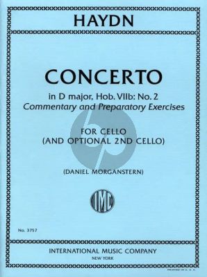 Haydn Concerto D major Hob. VIIb: No.2 for Violoncello Commentary and Preparatory Exercises Violoncello with 2nd Cello part (edited by Daniel Morganstern)