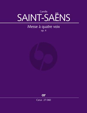 Saint-Saens Messe à quatre voix Op.4 Soli-Chor-Orchester Klavierauszug (ed. Dieter Zeh)