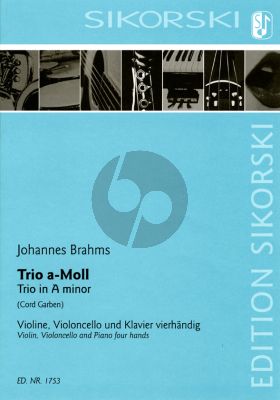 Brahms Trio a-moll Violine-Violoncello und Klavier vierhändig (transcr. Cord Garben)