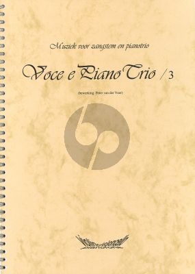 Voce e Piano Trio Vol.3 Voice-Violin-Violoncello-Piano (arr. Pieter van der Veer)