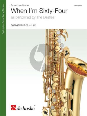 Beatles When I'm Sixty-Four 4 Saxophones (SATB) (Score/Parts) (arr. Eric J. Hovi)