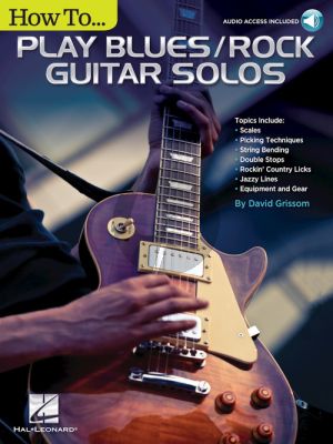Grissom How to Play Blues/Rock Guitar Solos (Book with Audio online)