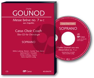 Gounod Messe Breve No.7 Aux Chapelles C-dur Sopran Chorstimme (Carus Choir Coach)