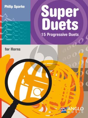 Sparke Super Duets 15 Progressive Duets for Horns