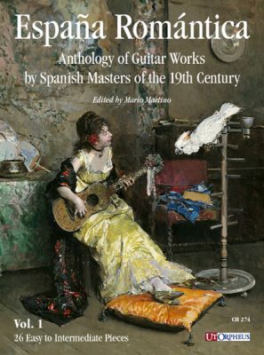 España Romántica. Anthology of Guitar Works by Spanish Masters of the 19th Century Vol. 1: 26 Easy to Intermediate Pieces (edited by Mario Martino)
