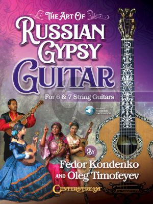 Timofeyev-Kondenko The Art of Russian Gypsy Guitar for 6 & 7 String Guitars (Book with Audio online)