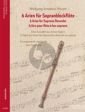 Mozart 6 Arien für Sopranblockflöte (arr. Jean Cassignol)