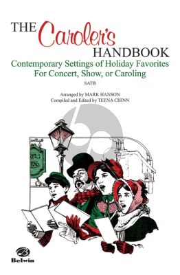 Album The Caroler's Handbook Contemporary Settings of Holiday Favorites Arr. Mark Hanson / ed. Teena Chinn SATB a cappella