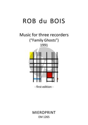 Du Bois Music for three recorders SAT (Family Ghosts)