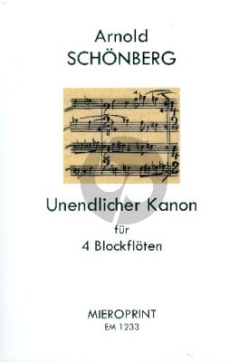 Schoenberg Unendlicher Kanon (Blockfloten Quartett AATB) (Partitur ed. Winfried Michel)