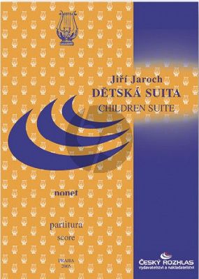 Jaroch Detska Suita - Childrens Suite (1952) for Nonet (Fl, Ob, Cl, Fg, Cor, Vi, Va, Vc, Cb) (Fullscore)