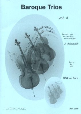 Baroque Trios Vol.4 3 Violoncelli (Score/Parts) (transcr. Willem Poot)