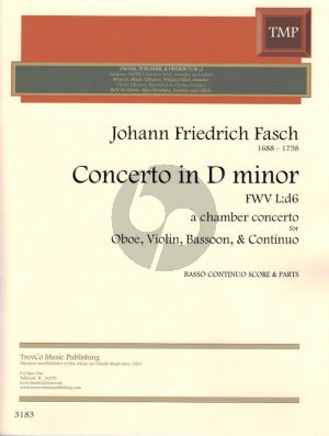 Fasch Concerto D Minor FWV L:d6 (Oboe, Violin, Bassoon, and Piano[Basso Continuo]) (Score and Parts)