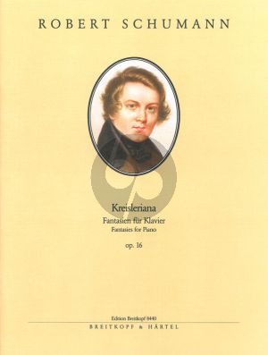 Schumann Kreisleriana Opus 16 Klavier (herausgegeben von Joachim Draheim und Clara Schumann)