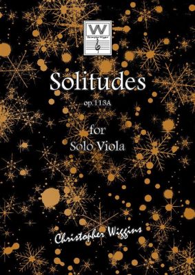 Wiggins Solitudes Opus 113A Viola solo