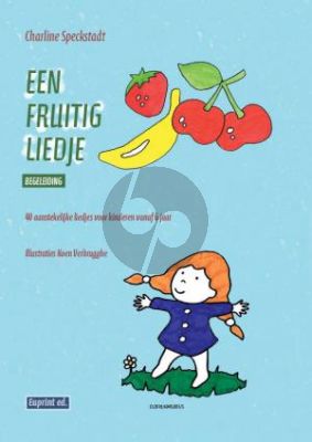 Speckstadt Een fruitig liedje (40 aanstekelijke liedjes voor kinderen vanaf 6 jaar) (Pianobegeleidingen)