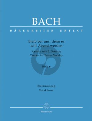 Bach Bleib bei uns, denn es will Abend werden BWV 6 Vocal Score