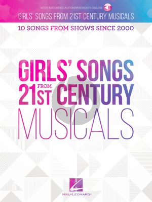 Girls' Songs from 21st Century Musicals (10 Songs from Shows since 2000) (Book with Audio online)