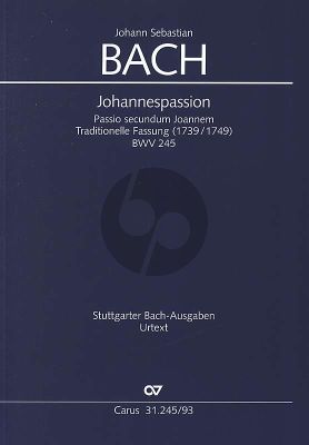 Bach Johannes Passion BWV 245 Traditionelle Fassung (1739 / 1749) (Soli-Chor Orchester Klavierauszug von Paul Horn) (Peter Wollny dt./engl.)