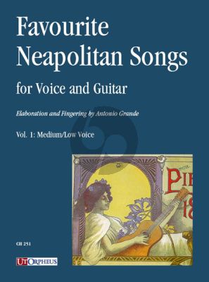 Favourite Neapolitan Songs for Voice and Guitar Vol. 1 Medium/Low Voice (transcr. Antonio Grande)