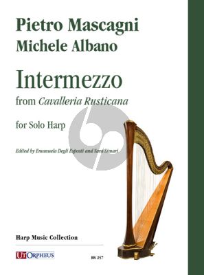 Mascagni Intermezzo from ‘Cavalleria Rusticana’ for Solo Harp (edited by Emanuela Degli Esposti and Sara Simari)