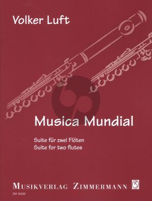 Luft Musica Mundial Opus 56 Suite fur Zwei Floten