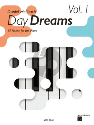 Hellbach Day dreams Volume 1 (13 Pieces for the Piano)